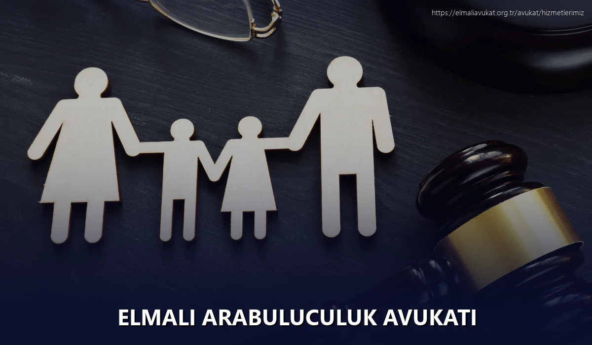Elmali Arabuluculuk Avukatı