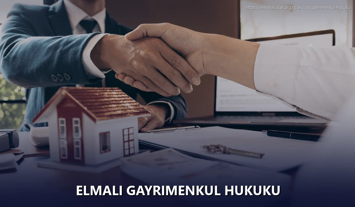 Elmali Gayrimenkul Hukuku